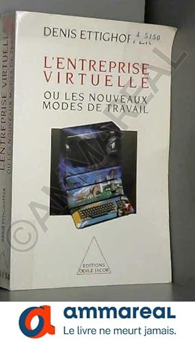 Seller image for L'entreprise virtuelle ou Les nouveaux modes de travail for sale by Ammareal