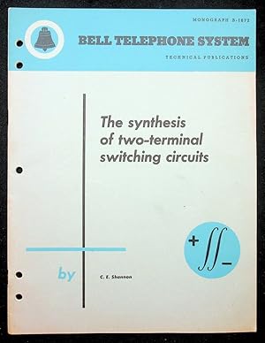 The Synthesis of Two-Terminal Switching Circuits [Bell Monograph]