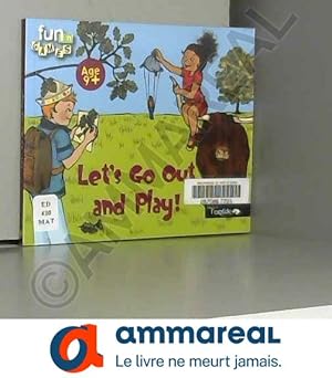 Image du vendeur pour Let's Go Out and Play! mis en vente par Ammareal