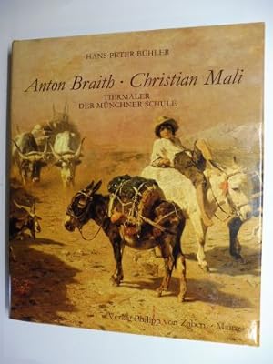 Seller image for Anton Braith - Christian Mali. TIERMALER (Tiermalerei) DER MNCHNER SCHULE. for sale by Antiquariat am Ungererbad-Wilfrid Robin