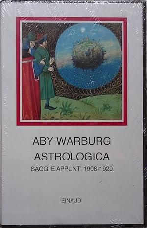 Astrologica. Saggi e appunti 1908-1929