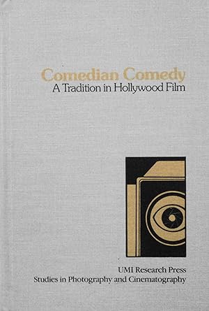 Bild des Verkufers fr Comedian Comedy: A Tradition in Hollywood Film (Studies in Photography and Cinematography, 5) zum Verkauf von School Haus Books