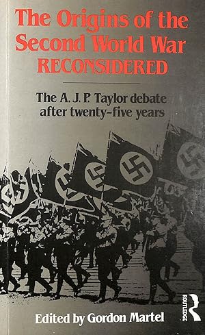 Imagen del vendedor de "The Origins of the Second World War" Reconsidered: The A.J.P.Taylor Debate After Twenty Five Years a la venta por M Godding Books Ltd