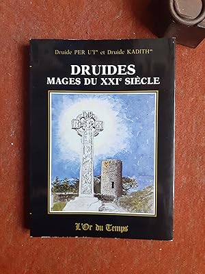 Druides, mages du XXIème siècle