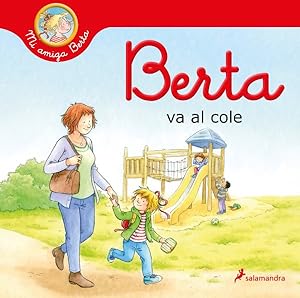 Immagine del venditore per Berta va al cole / Bertha goes to school -Language: spanish venduto da GreatBookPrices