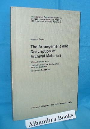 Seller image for The Arrangement and Description of Archival Materials with a contribution Les Instruments de Recherches dans les Archives for sale by Alhambra Books