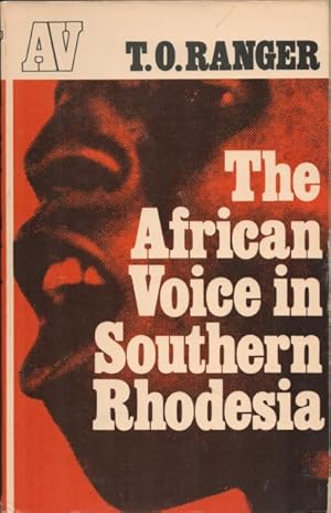 The African Voice in Southern Rhodesa. 1898-1930.