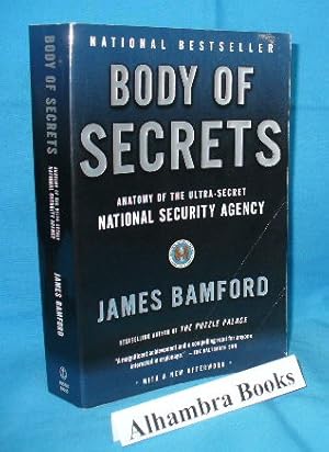 Body of Secrets : Anatomy of the Ultra-Secret National Security Agency