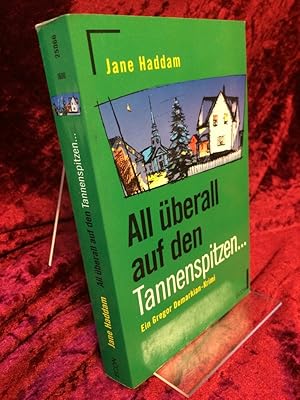 Immagine del venditore per All berall auf den Tannenspitzen. Ein Gregor-Demarkian-Krimi. Aus dem Amerikanischen von Renate Foulon-Krber. venduto da Altstadt-Antiquariat Nowicki-Hecht UG