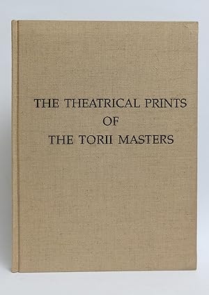 The Theatrical Prints of The Torii Masters