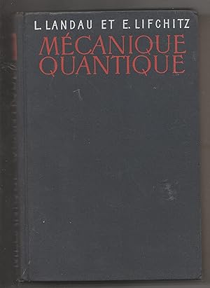 Seller image for Mcanique Quantique: Thorie non relativiste. Physique Thorique Tome III for sale by Biblioteca de Babel