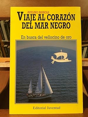 Seller image for VIAJE AL CORAZN DEL MAR NEGRO for sale by Antigua Librera Canuda