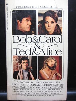 Seller image for BOB & CAROL & TED & ALICE for sale by The Book Abyss
