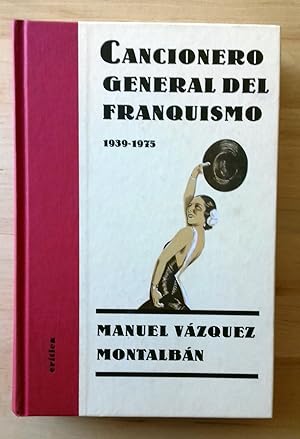 CANCIONERO GENERAL DEL FRANQUISMO 1939-1975