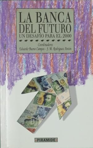 Immagine del venditore per La banca del futuro un desafo para el 2000 venduto da Librera Alonso Quijano