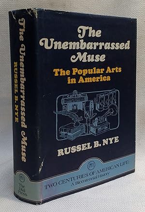 The Unembarrassed Muse The Popular Arts in America