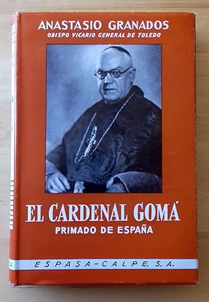 EL CARDENAL GOMÁ. PRIMADO DE ESPAÑA