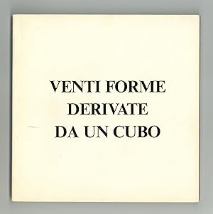 Venti forme derivate da un cubo