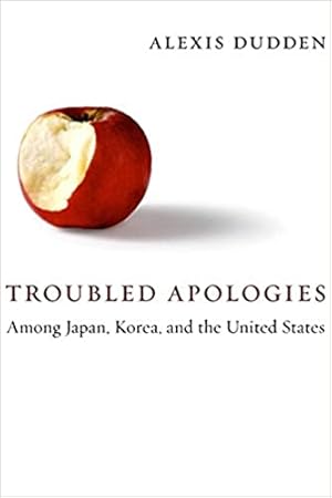 Seller image for Troubled Apologies Among Japan, Korea, and the United States for sale by Bulk Book Warehouse