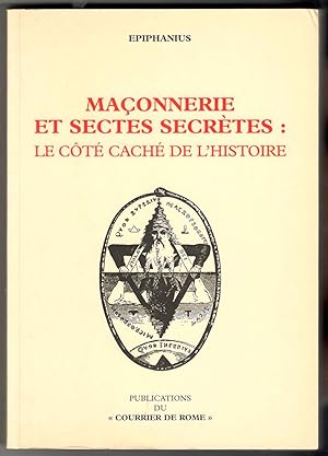 Image du vendeur pour Maonnerie et sectes secrtes: le ct cach de l'histoire. Lettre-prface de Henry Coston mis en vente par Libreria antiquaria Atlantis (ALAI-ILAB)