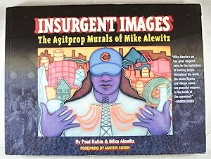 Seller image for Insurgent Images: The Agitprop Murals of Mike Alewitz for sale by Baltimore's Best Books