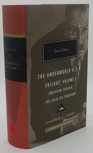 THE UNDERWORLD U.S.A. TRILOGY [Volume One: American Tabloid, The Cold Six Thousand