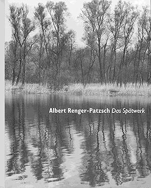 Seller image for Albert Renger-Patzsch. Das Spatwerk. Bume, Landschaften, Gestein. for sale by Antiquariat Bernhardt