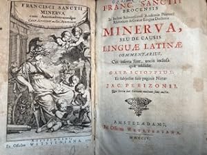 Minerva, seu de causis linguae latinae commentarius, cui inserta sunt, uncis inclusa, quae addidi...