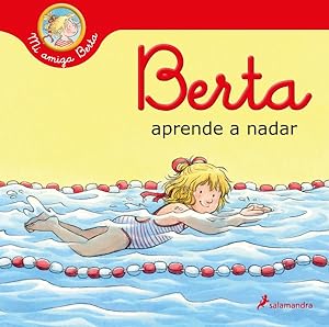 Seller image for Berta aprende a nadar / Bertha learns to swim -Language: spanish for sale by GreatBookPrices
