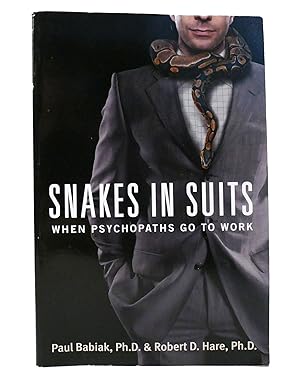 Image du vendeur pour SNAKES IN SUITS When Psychopaths Go to Work mis en vente par Rare Book Cellar