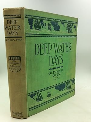 Seller image for DEEP WATER DAYS for sale by Kubik Fine Books Ltd., ABAA