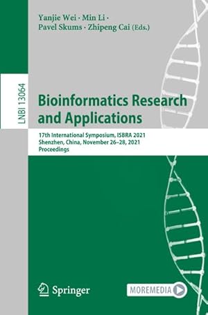 Bild des Verkufers fr Bioinformatics Research and Applications : 17th International Symposium, ISBRA 2021, Shenzhen, China, November 2628, 2021, Proceedings zum Verkauf von AHA-BUCH GmbH