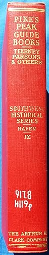 PIKE'S PEAK GOLD RUSH GUIDEBOOKS OF 1859 by LUKE TIERNEY, WILLIAM B. PARSONS, AND SUMMARIES OF TH...