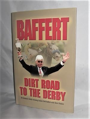 Baffert Dirt Road to the Derby