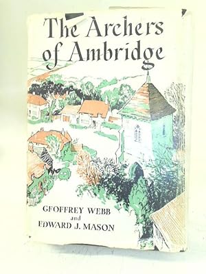 Image du vendeur pour The Archers of Ambridge mis en vente par World of Rare Books