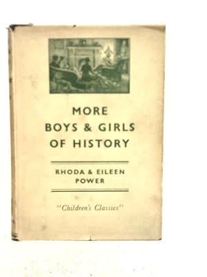 Seller image for More Boys And Girls Of History for sale by World of Rare Books