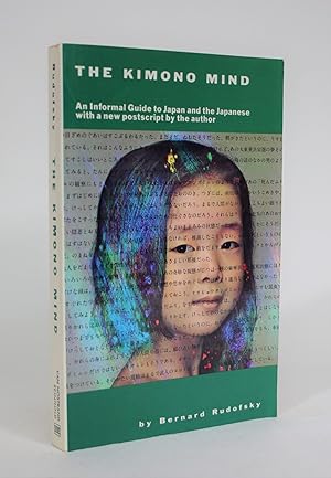Image du vendeur pour The Kimono Mind: An Informal Guide to Japan and the Japanese mis en vente par Minotavros Books,    ABAC    ILAB
