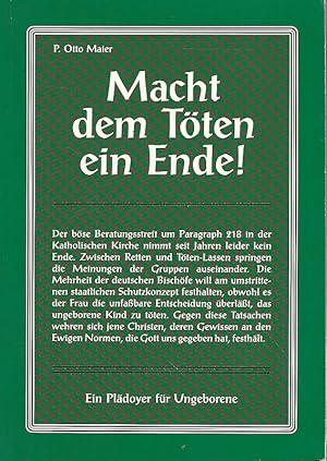 Seller image for Macht dem Tten ein Ende! Ein Pldoyer fr Ungeborene. for sale by Lewitz Antiquariat