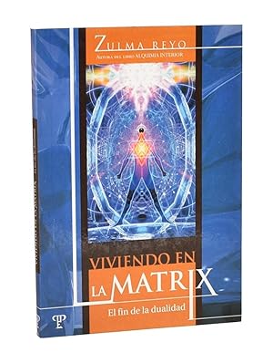 Immagine del venditore per VIVIENDO EN LA MATRIX. EL FIN DE LA DUALIDAD venduto da Librera Monogatari