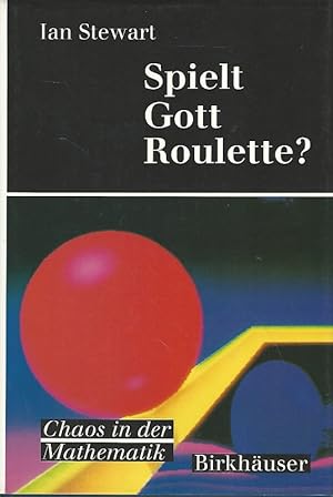 Bild des Verkäufers für Spielt Gott Roulette? Chaos in der Mathematik. Aus dem Engl. von Gisela Menzel. zum Verkauf von Lewitz Antiquariat