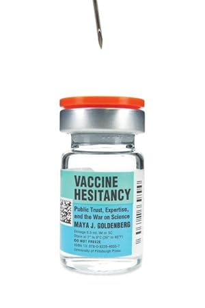 Immagine del venditore per Vaccine Hesitancy : Public Trust, Expertise, and the War on Science venduto da GreatBookPrices