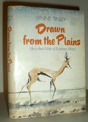 Imagen del vendedor de Drawn From the Plains - Life in the Wilds of Southern Africa a la venta por Washburn Books