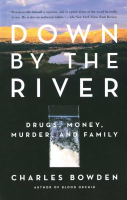 Image du vendeur pour Down by the River: Drugs, Money, Murder, and Family (Paperback or Softback) mis en vente par BargainBookStores