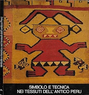 Image du vendeur pour Simbolo e tecnica nei tessuti dell'antico Per. mis en vente par FIRENZELIBRI SRL