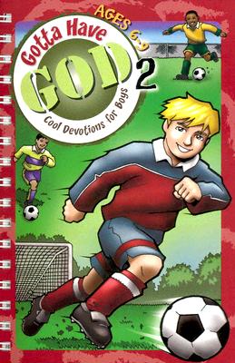 Seller image for Gotta Have God 2: Ages 6-9 (Spiral Bound, Comb or Coil) for sale by BargainBookStores