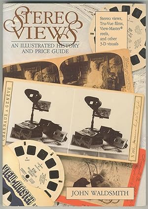 Bild des Verkufers fr Stereo Views: An Illustrated History and Price Guide zum Verkauf von Between the Covers-Rare Books, Inc. ABAA