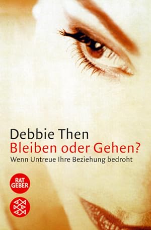 Seller image for Bleiben oder Gehen?: Wenn Untreue Ihre Beziehung bedroht (Fischer Ratgeber) for sale by Gerald Wollermann