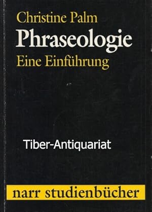 Phraseologie. Eine Einführung. Narr-Studienbücher.