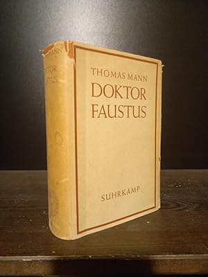 Bild des Verkufers fr Doktor Faustus. Das Leben des deutschen Tonsetzers Adrian Leverkhn erzhlt von einem Freunde. Roman. [Von Thomas Mann]. zum Verkauf von Antiquariat Kretzer