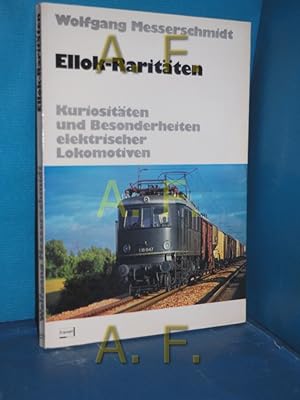 Image du vendeur pour Ellok-Raritten : Kuriositten und Besonderheiten elektr. Lokomotiven von mis en vente par Antiquarische Fundgrube e.U.